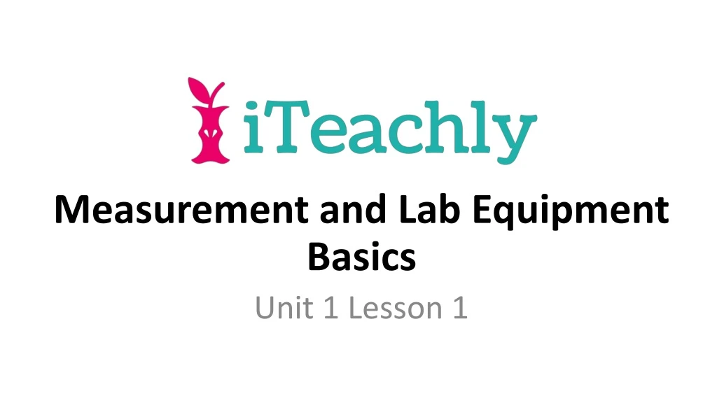 measurement and lab equipment basics unit 1 lesson 1 n.