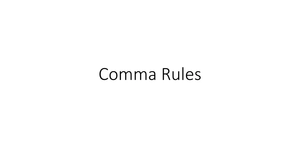 Ppt Comma Rules Powerpoint Presentation Free Download Id8764974 4940