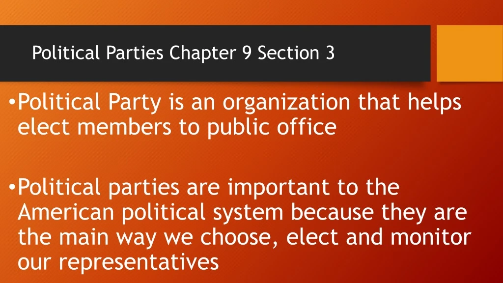 PPT - Political Parties Chapter 9 Section 3 PowerPoint Presentation ...