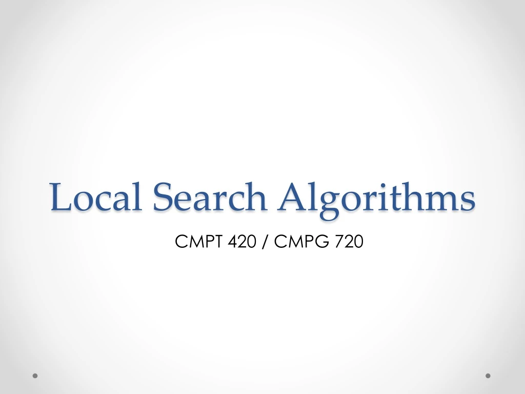 PPT - Local Search Algorithms PowerPoint Presentation, free download ...
