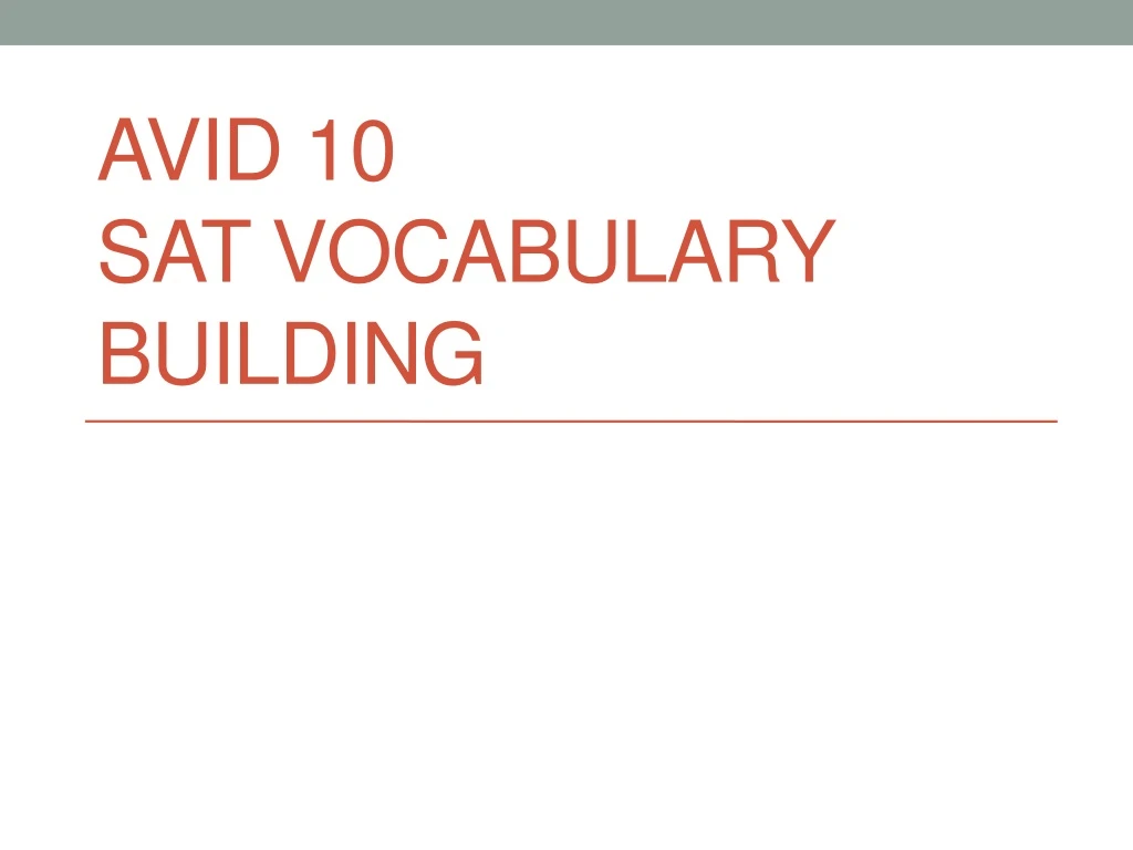 avid 10 sat vocabulary building n.
