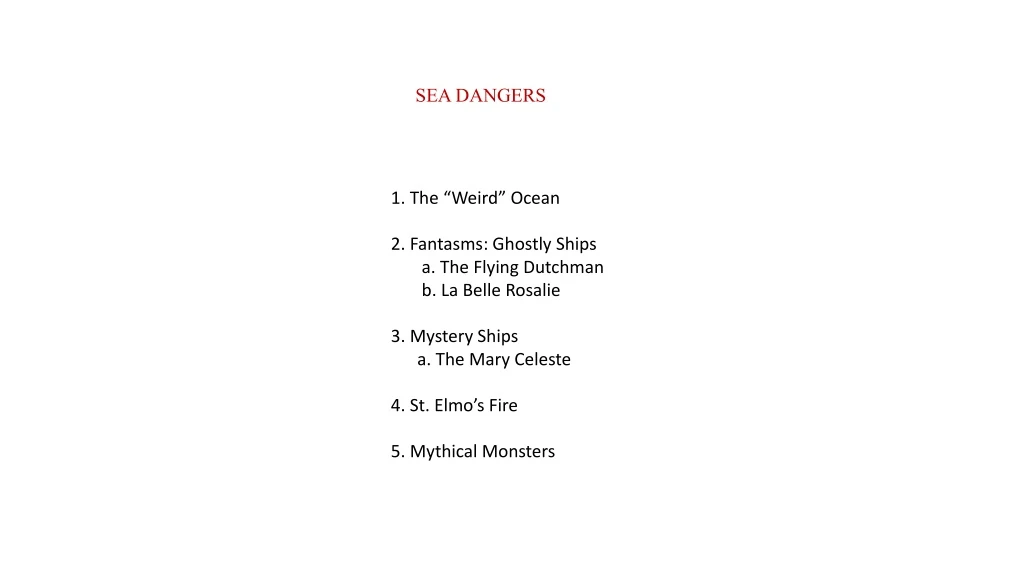 sea dangers n.