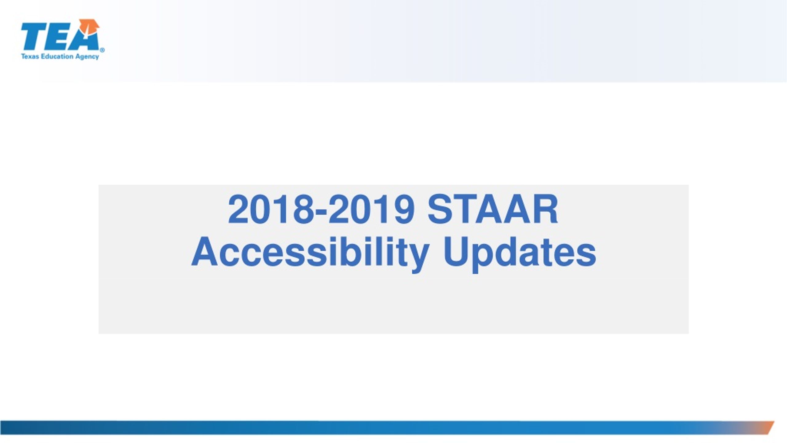 PPT 20182019 STAAR Accessibility Updates PowerPoint Presentation