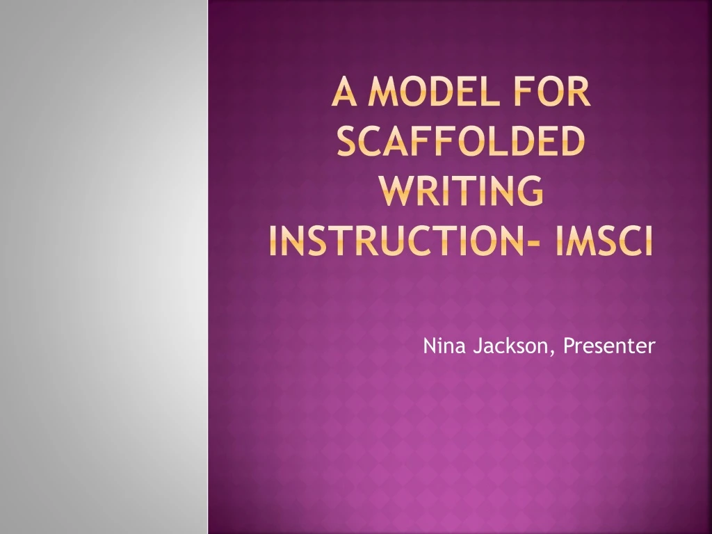a model for scaffolded writing instruction imsci n.