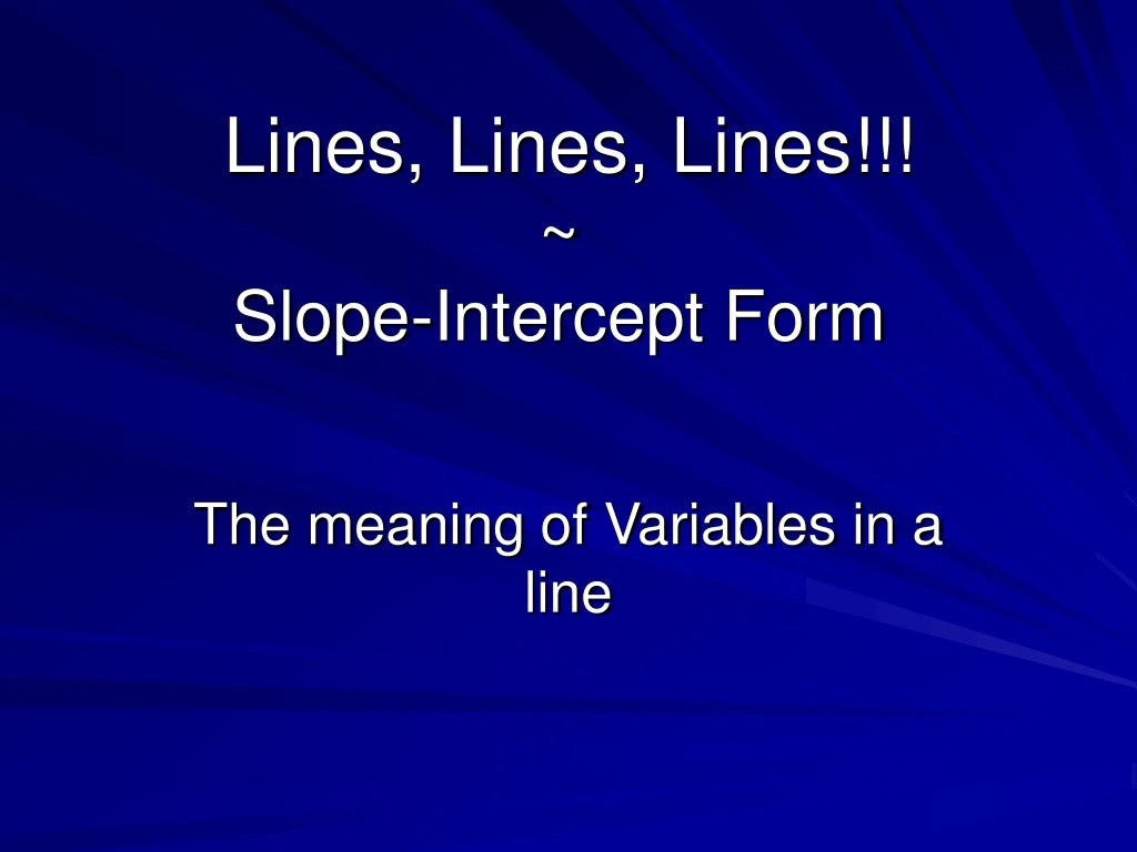 lines lines lines slope intercept form n.