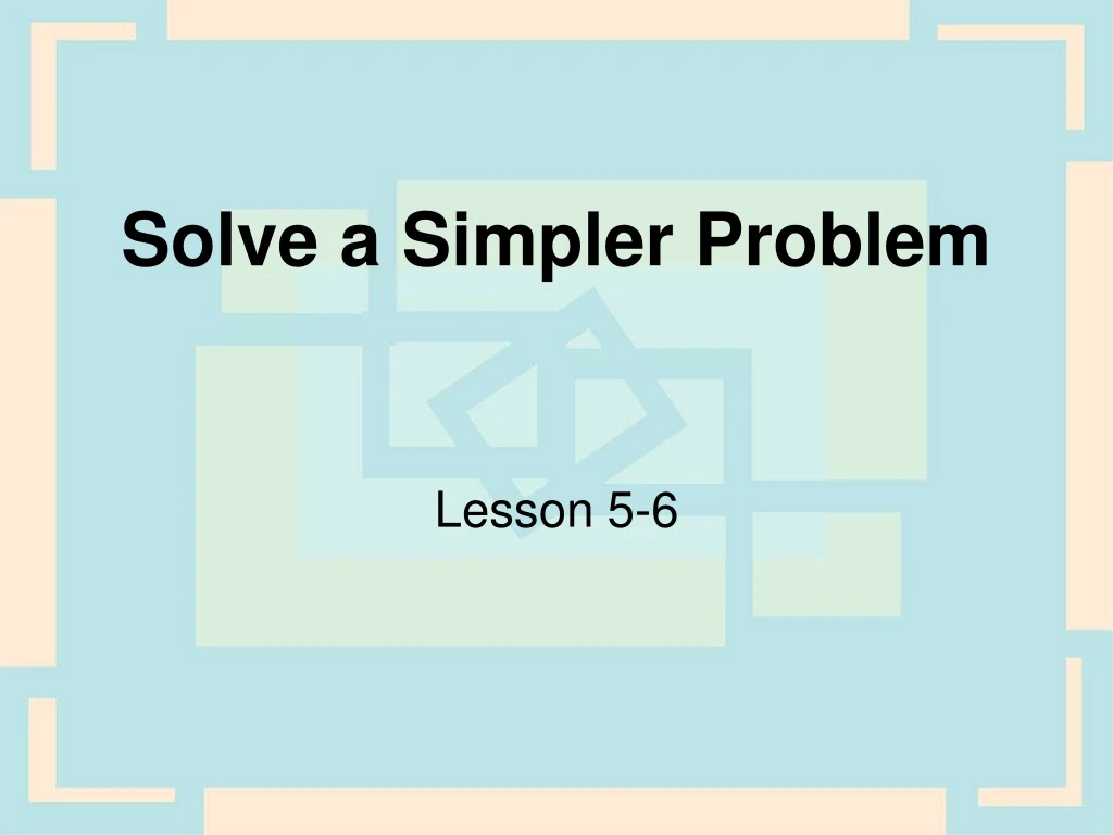 ppt-solve-a-simpler-problem-powerpoint-presentation-free-download