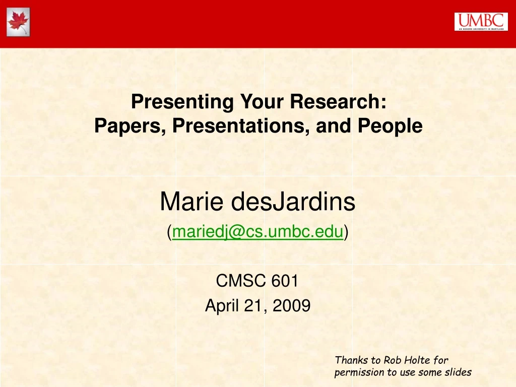 PPT - Presenting Your Research: Papers, Presentations, And People ...