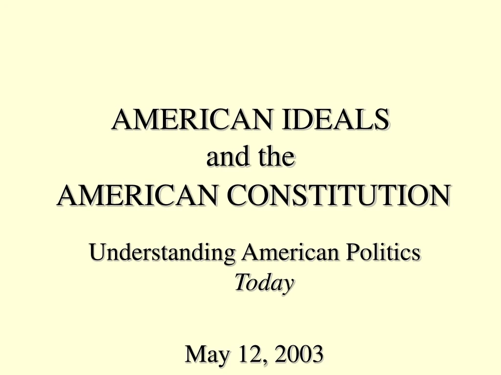 american ideals and the american constitution n.