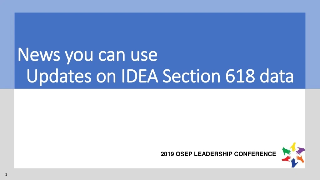 PPT - News You Can Use Updates On IDEA Section 618 Data PowerPoint ...