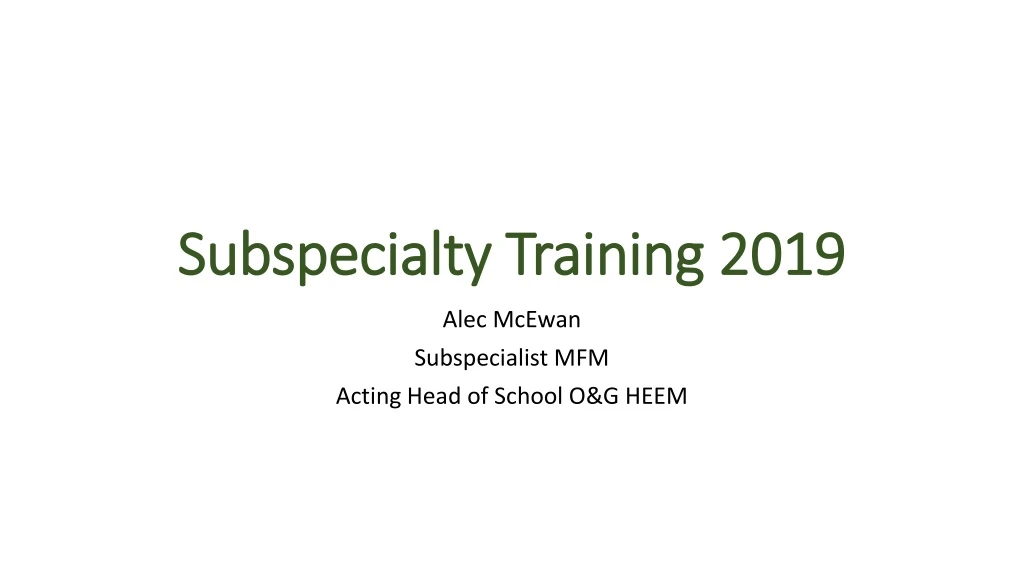 subspecialty training 2019 n.
