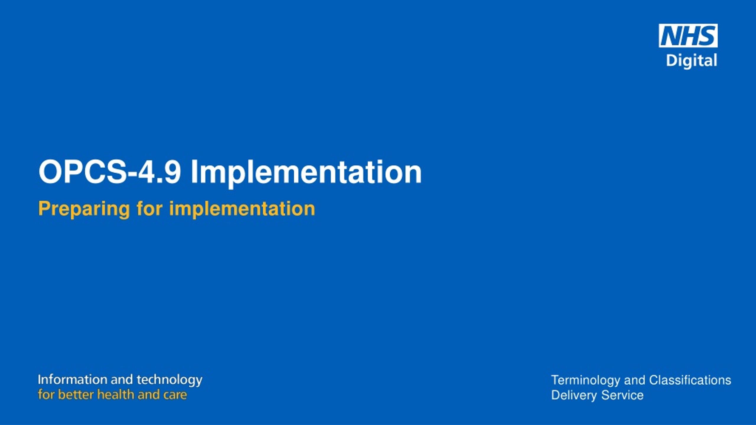 PPT - OPCS-4.9 Implementation PowerPoint Presentation, free download ...