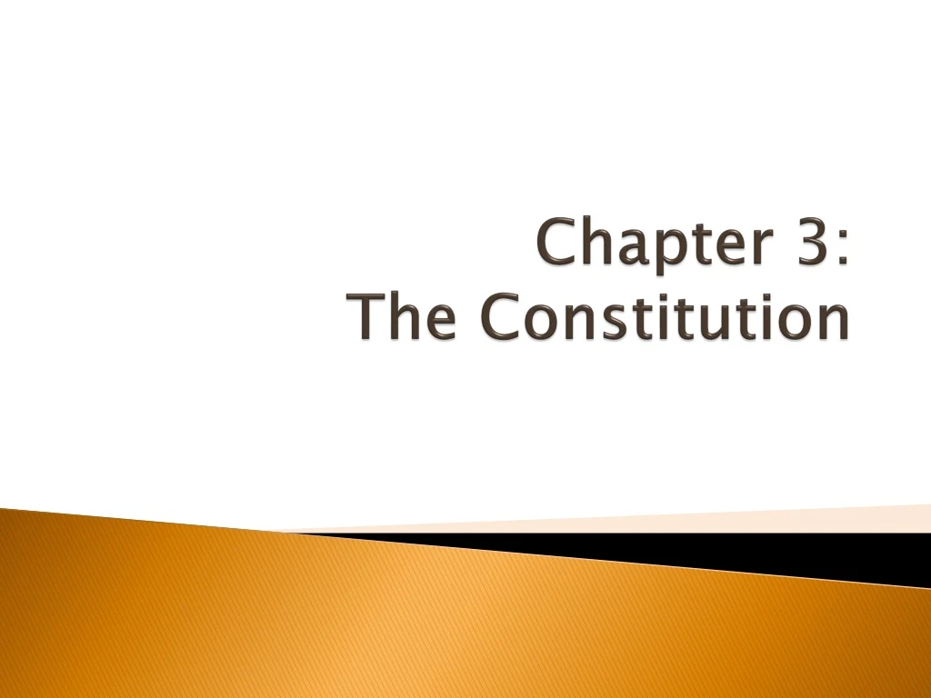 Ppt Chapter 3 The Constitution Powerpoint Presentation Free Download Id8778049 3512