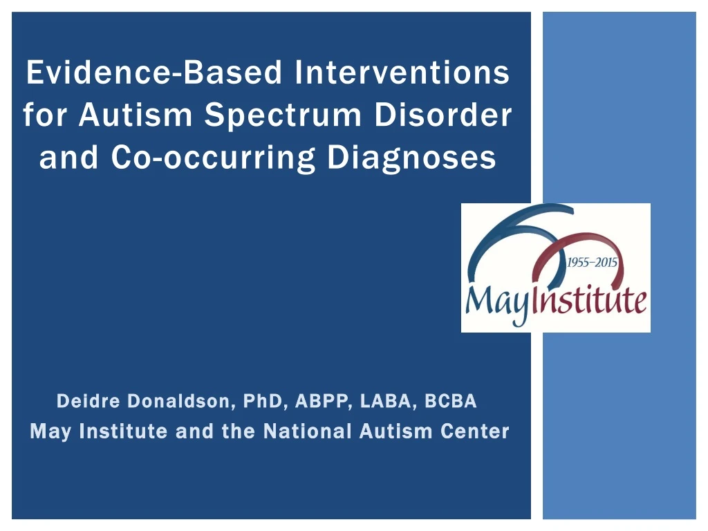 PPT - Evidence-Based Interventions For Autism Spectrum Disorder And Co ...