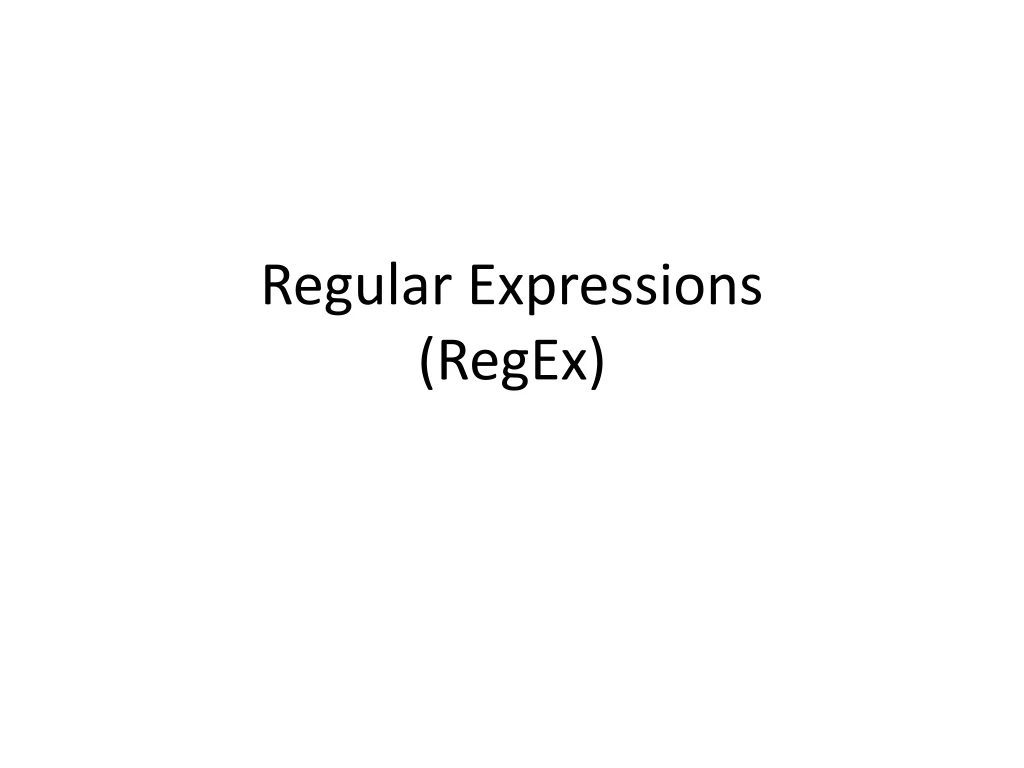 PPT - Regular Expressions ( RegEx ) PowerPoint Presentation, Free ...