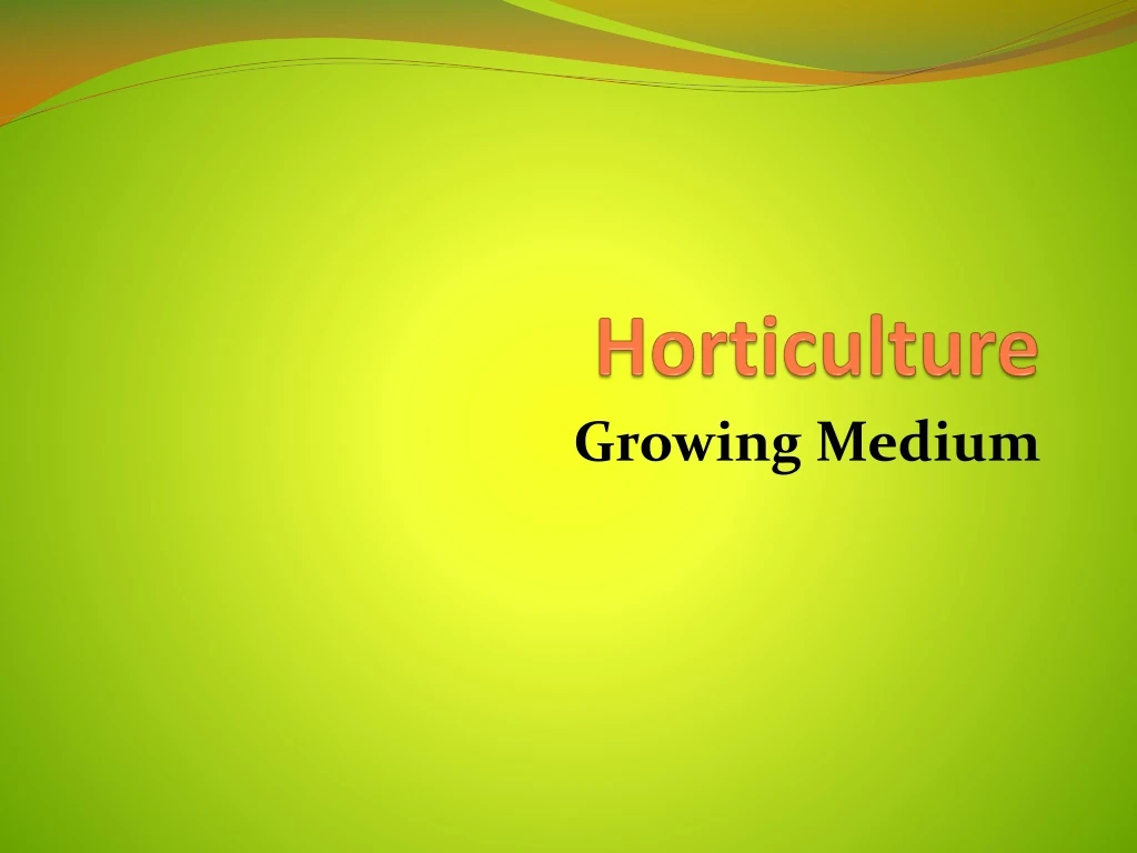 PPT - Horticulture PowerPoint Presentation, free download - ID:8781008