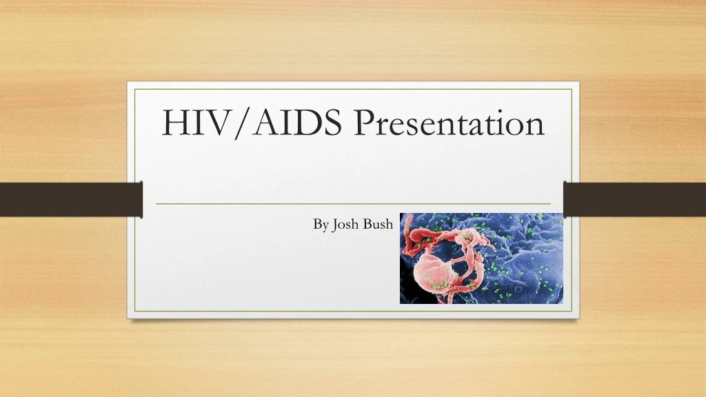 presentation of hiv aids powerpoint