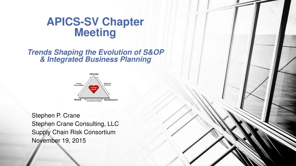 PPT - APICS-SV Chapter Meeting T Rends Shaping The Evolution Of S&OP ...