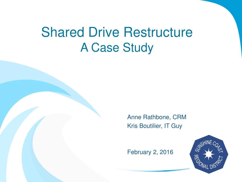 PPT - Shared Drive Restructure A Case Study PowerPoint Presentation ...