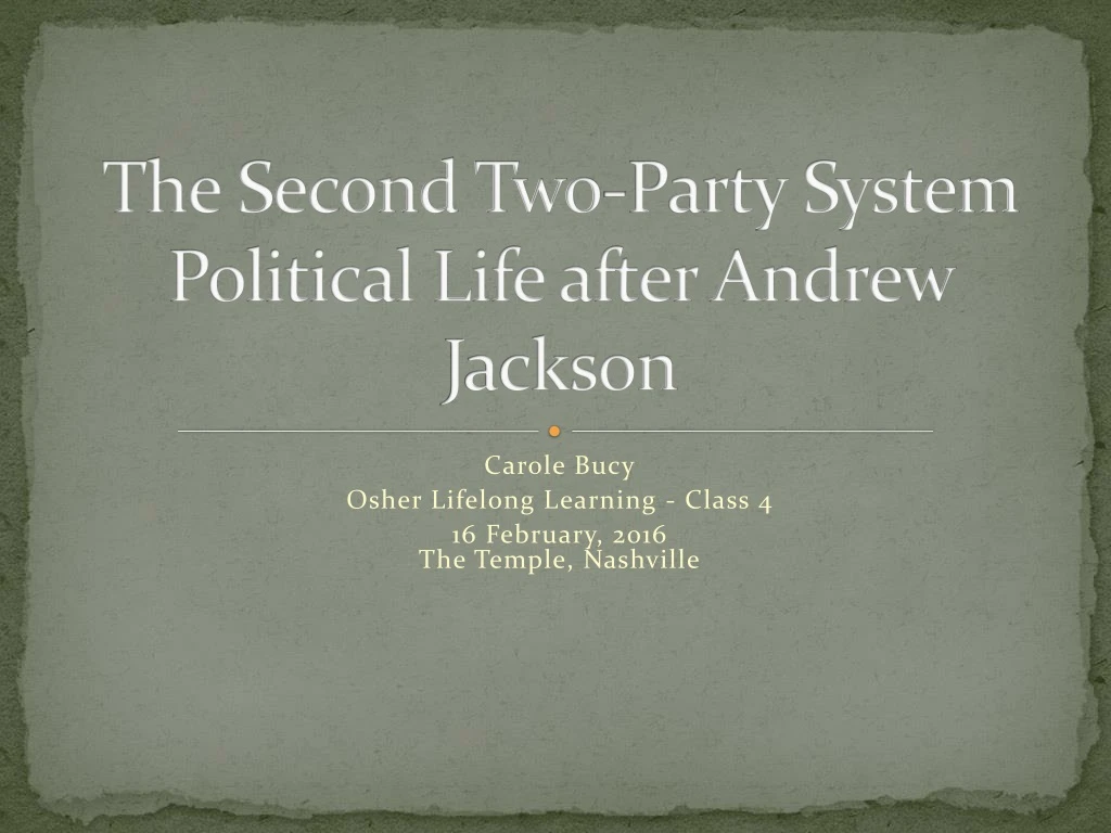 the second two party system political life after andrew jackson n.