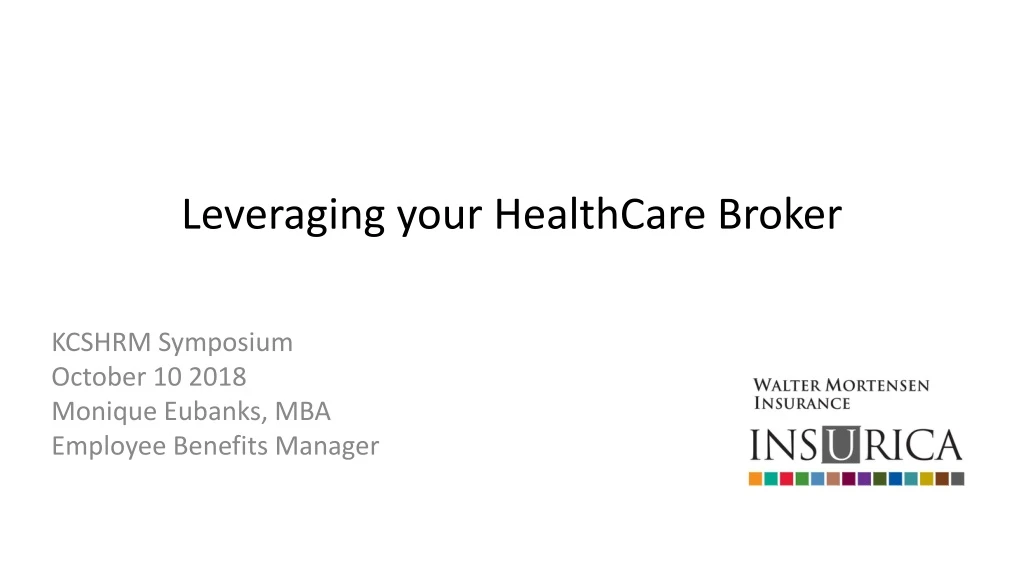 leveraging your healthcare broker n.