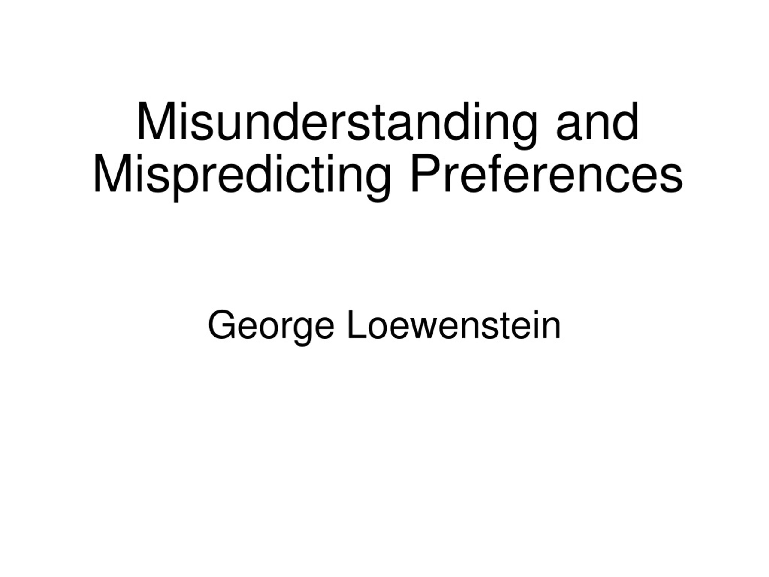 PPT - Misunderstanding and Mispredicting Preferences PowerPoint  Presentation - ID:8785180