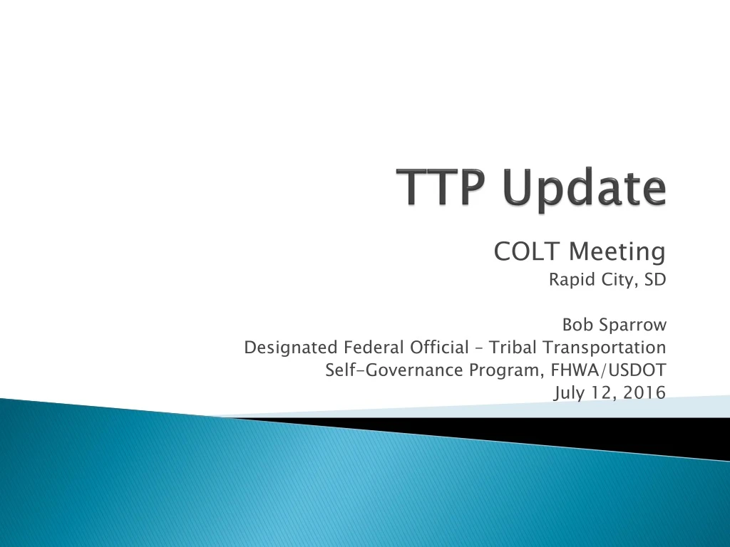 PPT - TTP Update PowerPoint Presentation, free download - ID:8786720