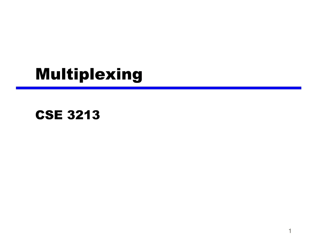 PPT - Multiplexing PowerPoint Presentation, free download - ID:8787846