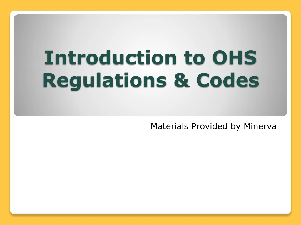 PPT - Introduction to OHS Regulations & Codes PowerPoint Presentation ...