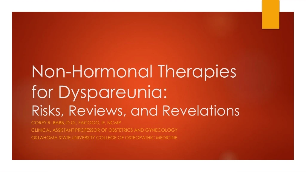 non hormonal therapies for dyspareunia risks reviews and revelations n.