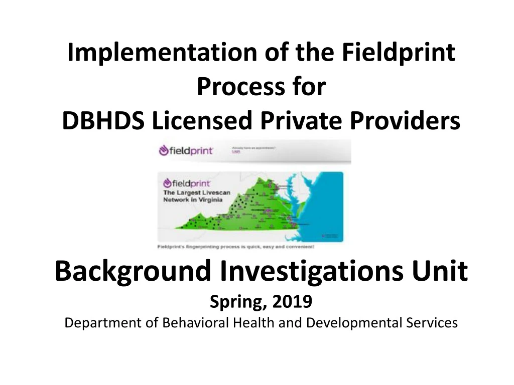 implementation of the fieldprint process for dbhds licensed private providers n.