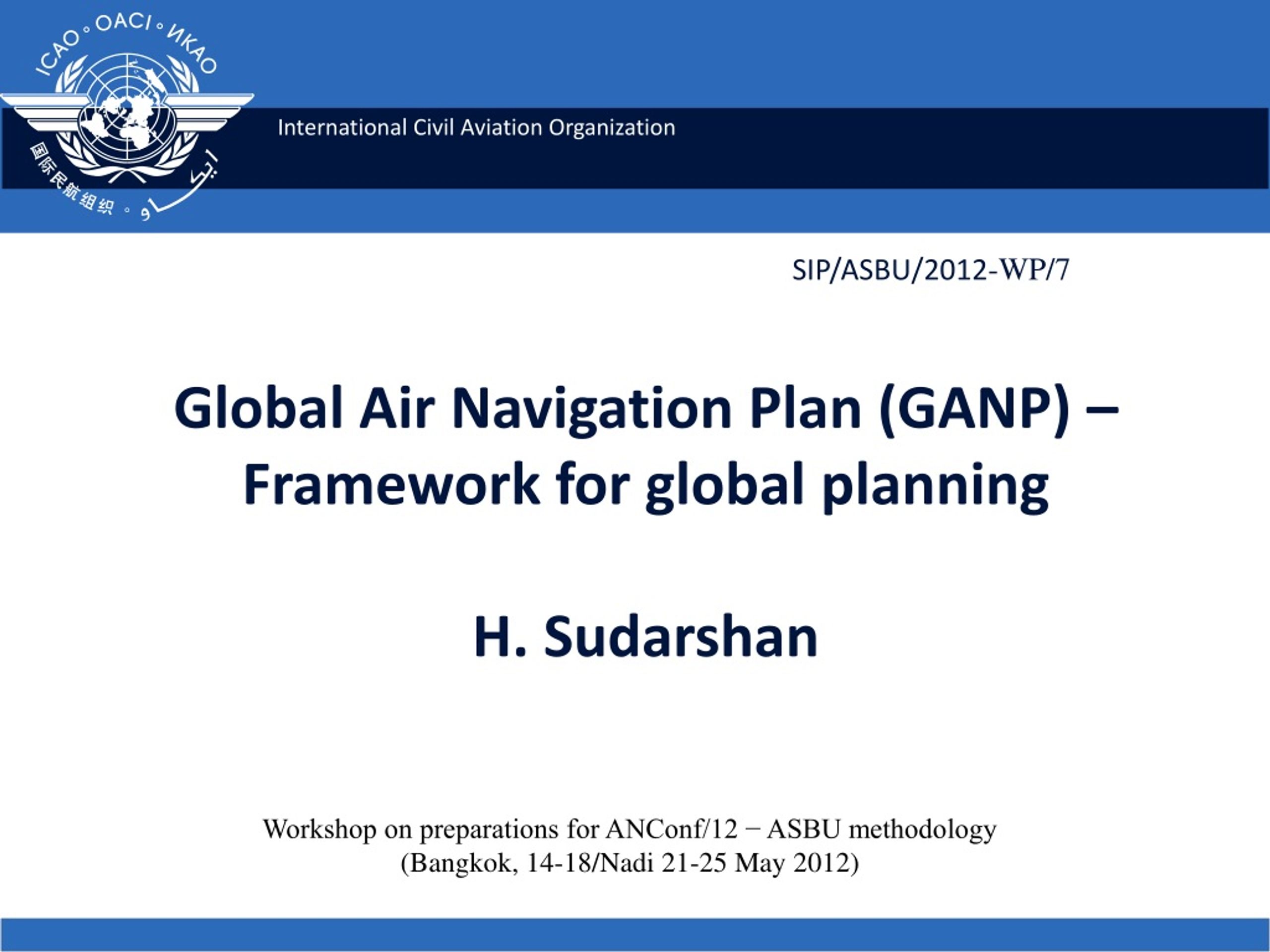 Global plan. Air navigation planning. ICAO Maintenance process for the GANP Performance Framework. Maintenance process for the GANP Performance Framework. Global planning font.