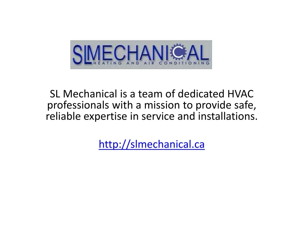 sl mechanical is a team of dedicated hvac n.
