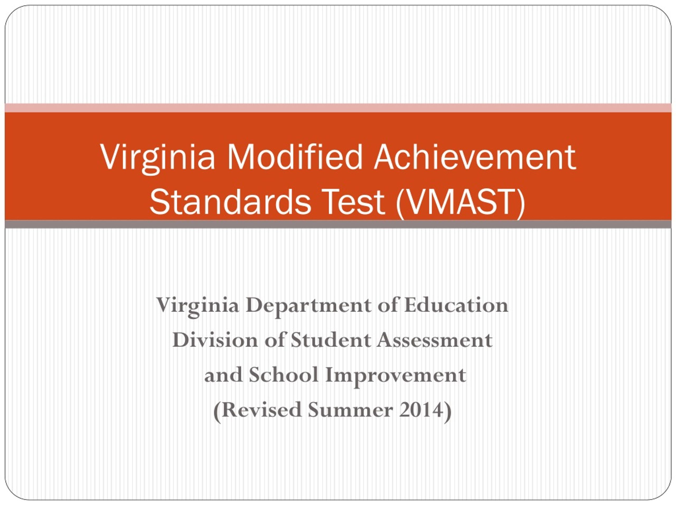 PPT Virginia Modified Achievement Standards Test (VMAST) PowerPoint