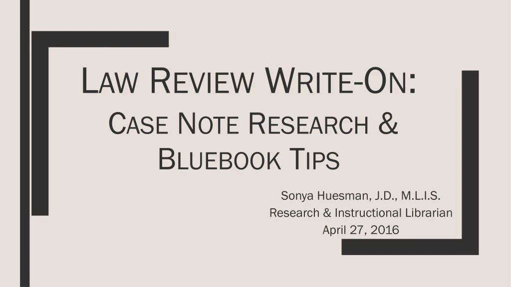 PPT Law Review WriteOn Case Note Research & Bluebook Tips