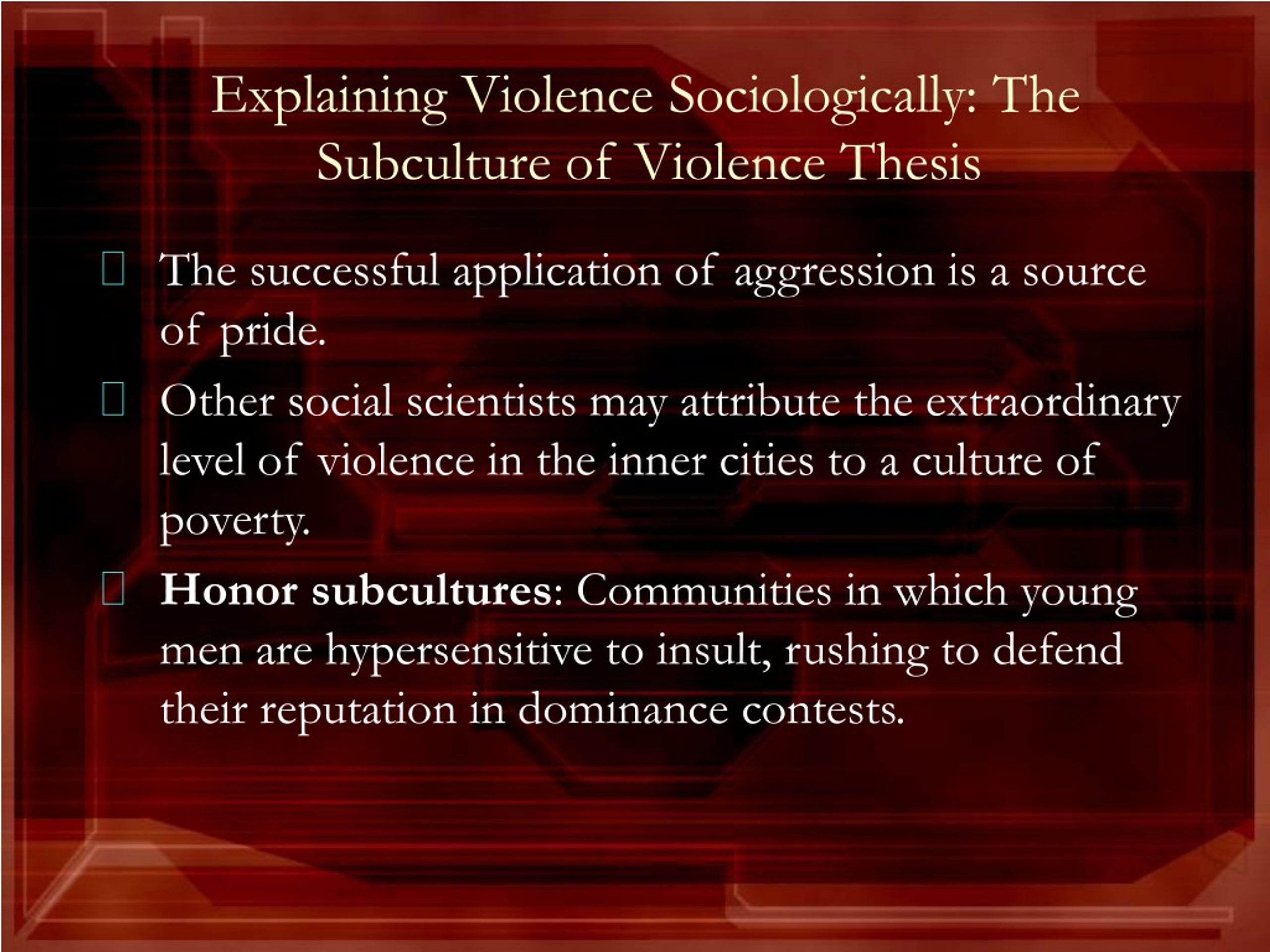 what is the subculture of violence thesis