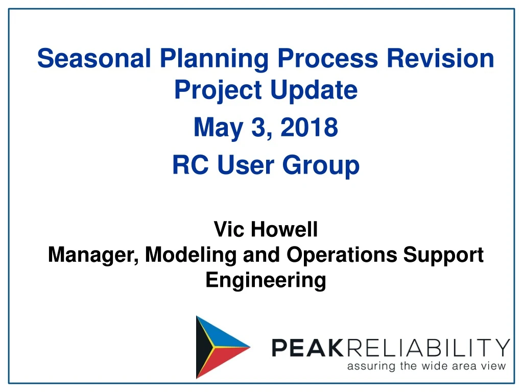 seasonal planning process revision project update may 3 2018 rc user group n.