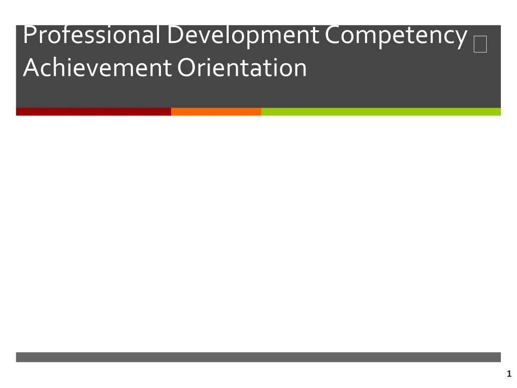 professional development competency achievement orientation n.