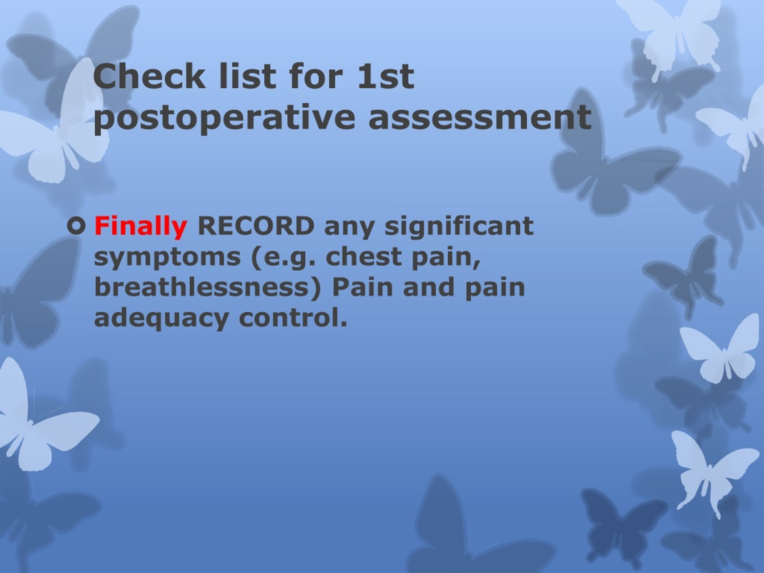 Postoperative assessment chart.