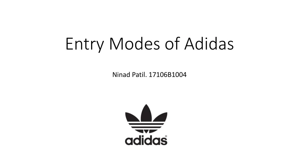 Repressalier forræderi Banke PPT - Entry Modes of Adidas PowerPoint Presentation, free download -  ID:8806149