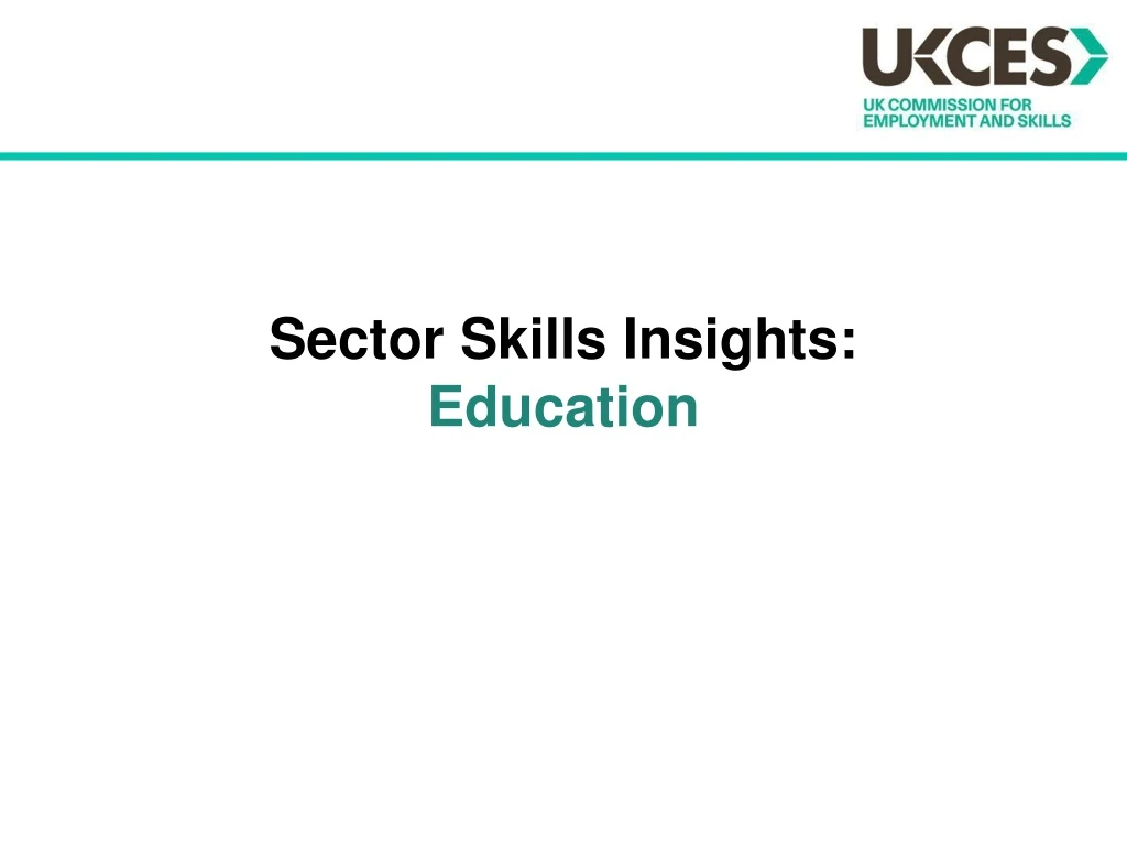 sector skills insights education n.