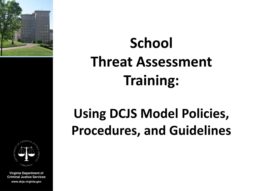 PPT School Threat Assessment Training Using DCJS Model Policies