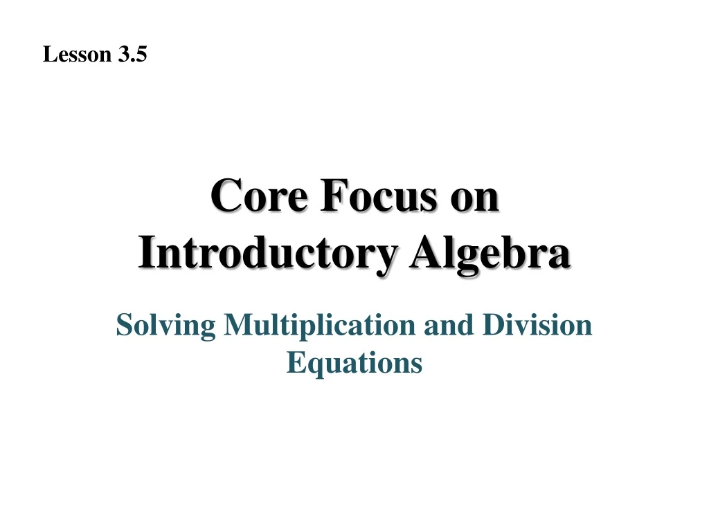 ppt-core-focus-on-introductory-algebra-powerpoint-presentation-free