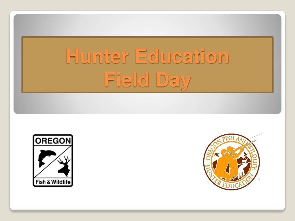 PPT Hunter Education Field Day PowerPoint Presentation, free download