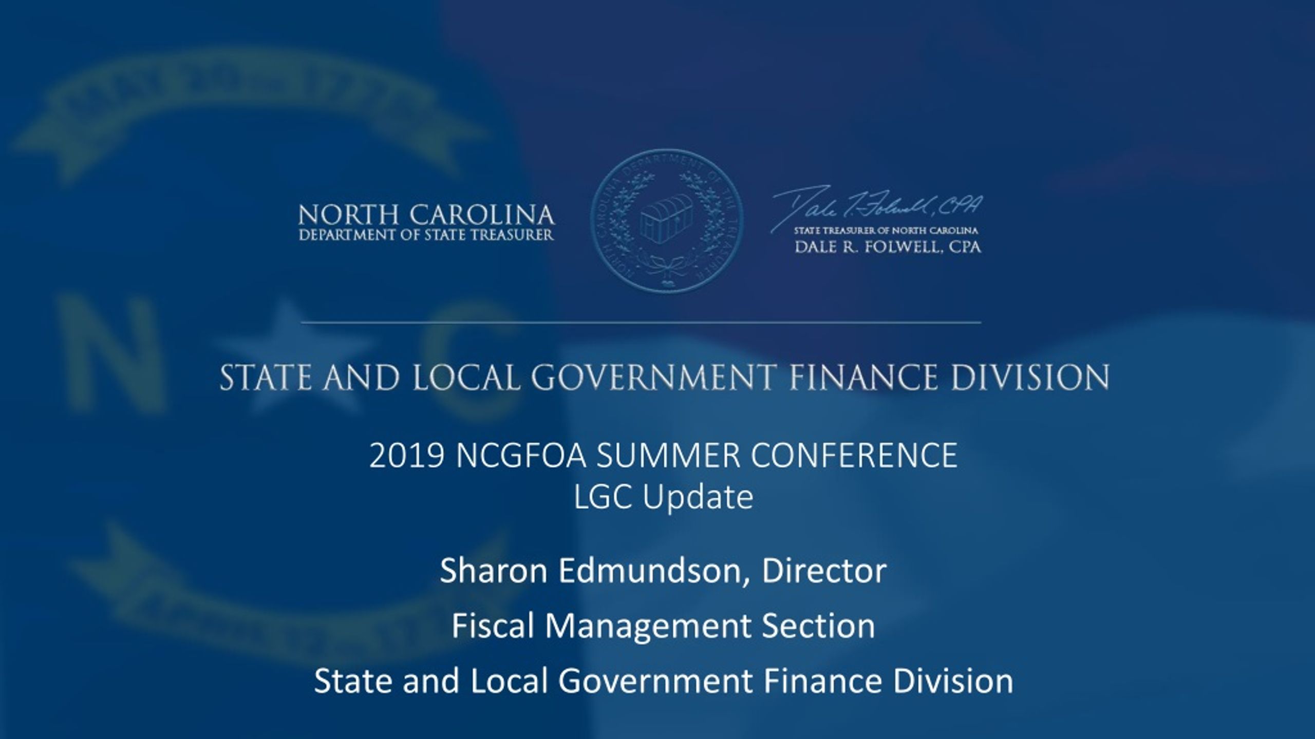 PPT LGC Update 2019 NCGFOA Summer Conference PowerPoint Presentation