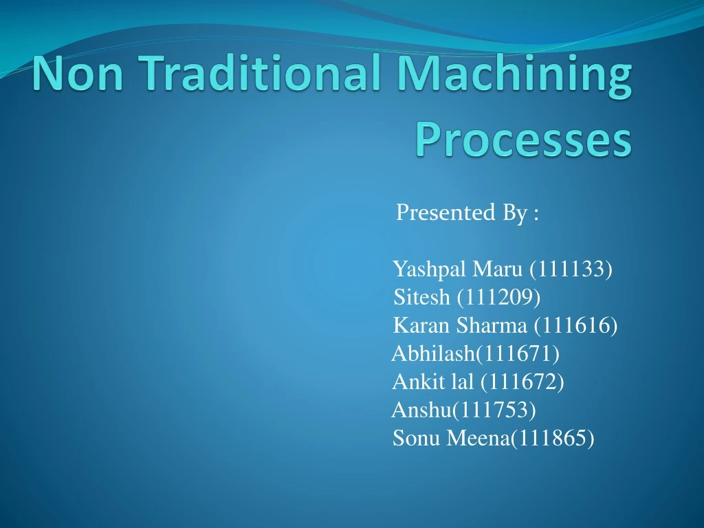 ppt-non-traditional-machining-processes-powerpoint-presentation-free