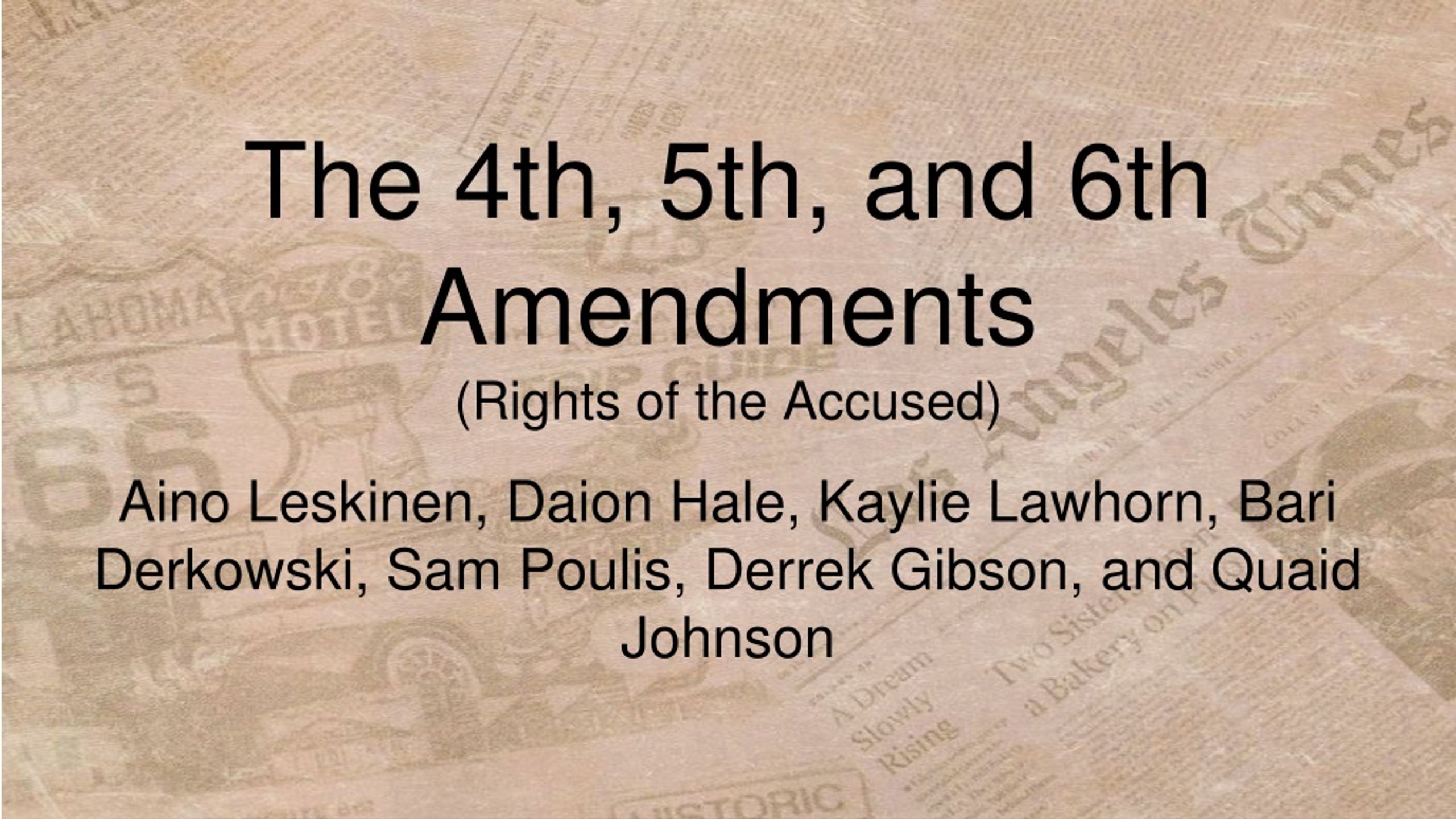 Ppt The 4th 5th And 6th Amendments Rights Of The Accused Powerpoint Presentation Id
