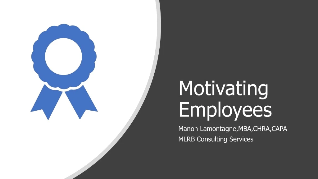 PPT - Motivating Employees PowerPoint Presentation, Free Download - ID ...