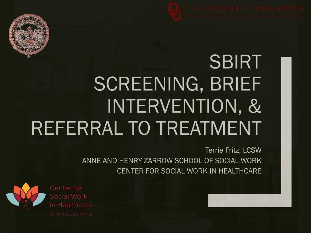 PPT - SBIRT Screening, Brief Intervention, & Referral To Treatment ...