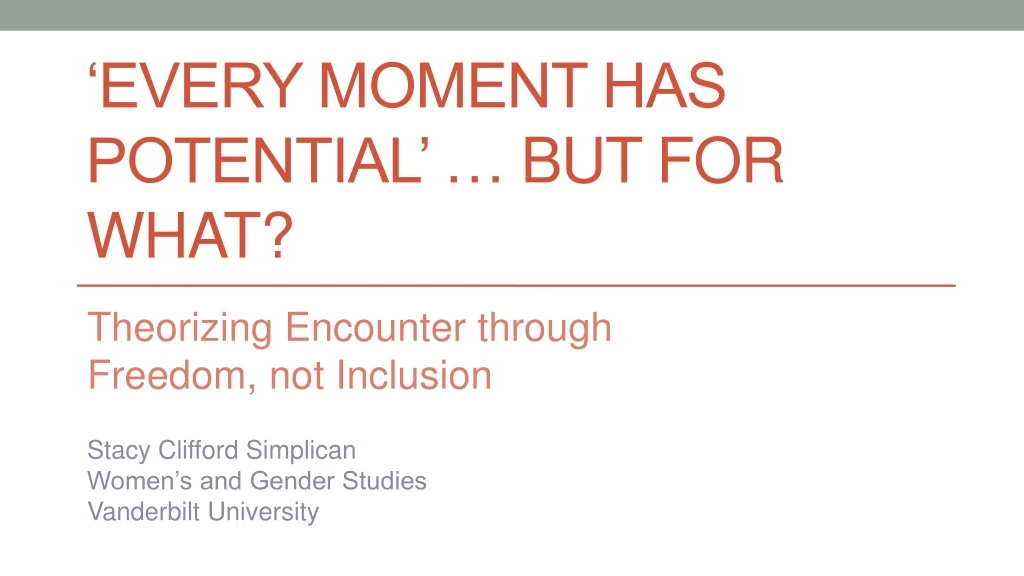 ppt-every-moment-has-potential-but-for-what-powerpoint