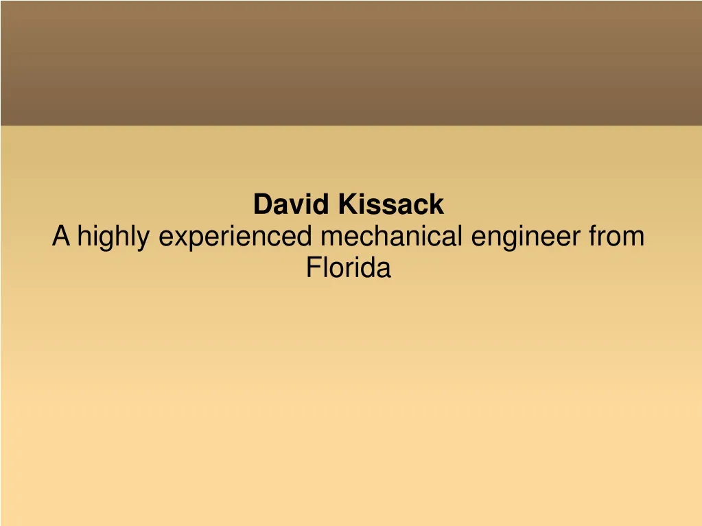 david kissack a highly experienced mechanical n.